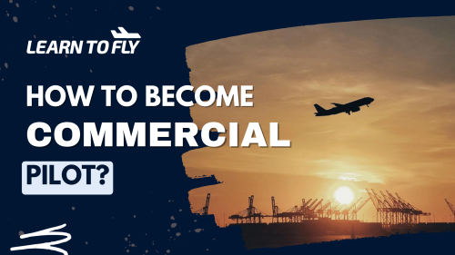How-to-Become-a-Commercial-Pilot699cf643f7fa19b0.png