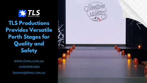 TLS-Productions-Provides-Versatile-Perth-Stages-for-Quality-and-Safetyd61011a114a578be.png
